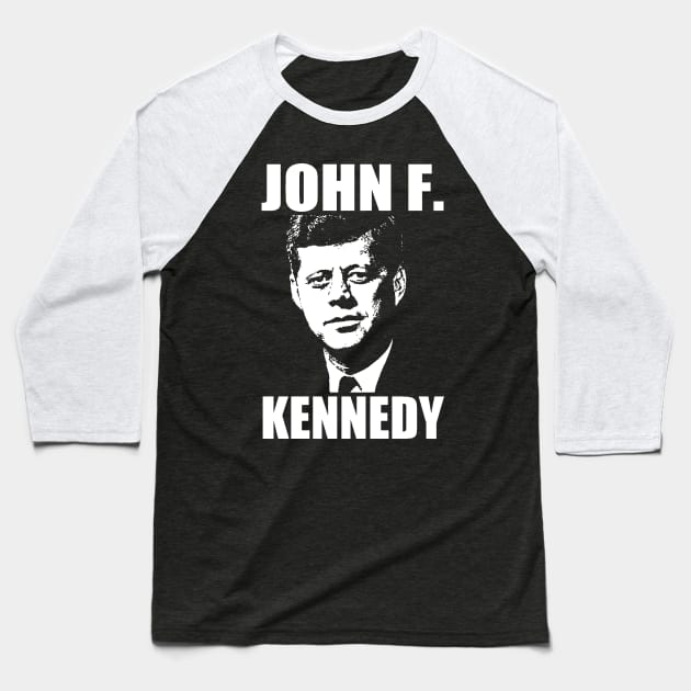 JOHN F. KENNEDY (large) Baseball T-Shirt by truthtopower